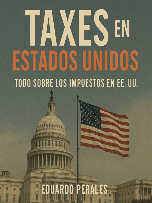 Title details for Taxes en Estados Unidos by Eduardo Perales - Available
